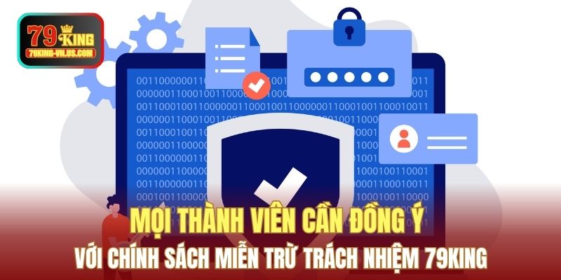 Mọi thành viên cần đồng ý với chính sách miễn trừ trách nhiệm 79KING